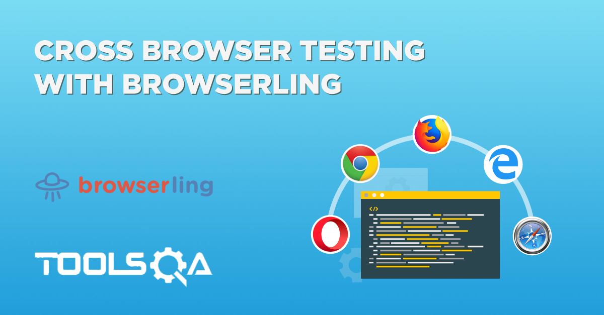 Browserling- Cross-Browser Testing with it || Live Interactive Sessions